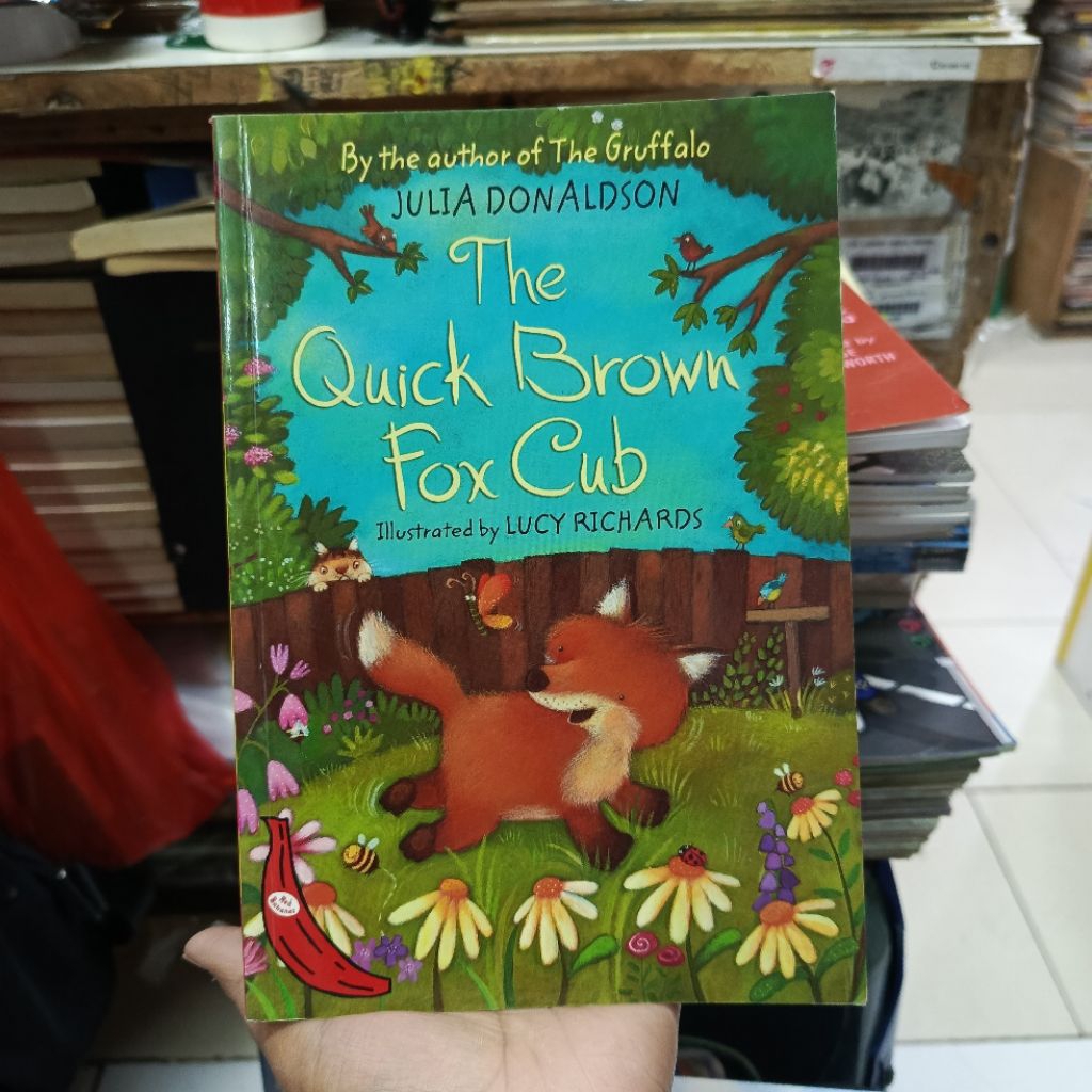 JULIA DONALDSON The Quick Brown Fox Cub