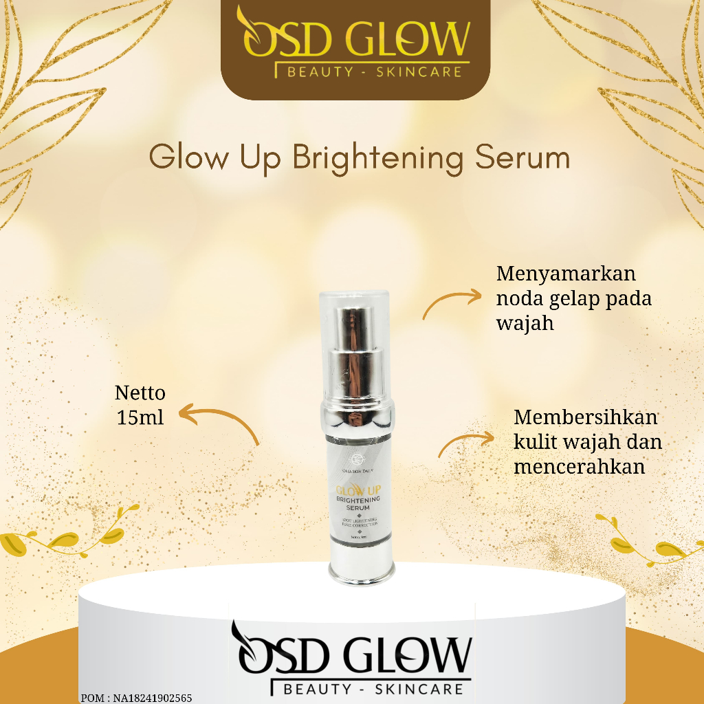 OSD GLOW BEUATY SKINCARE - Glow Up Brightening Serum