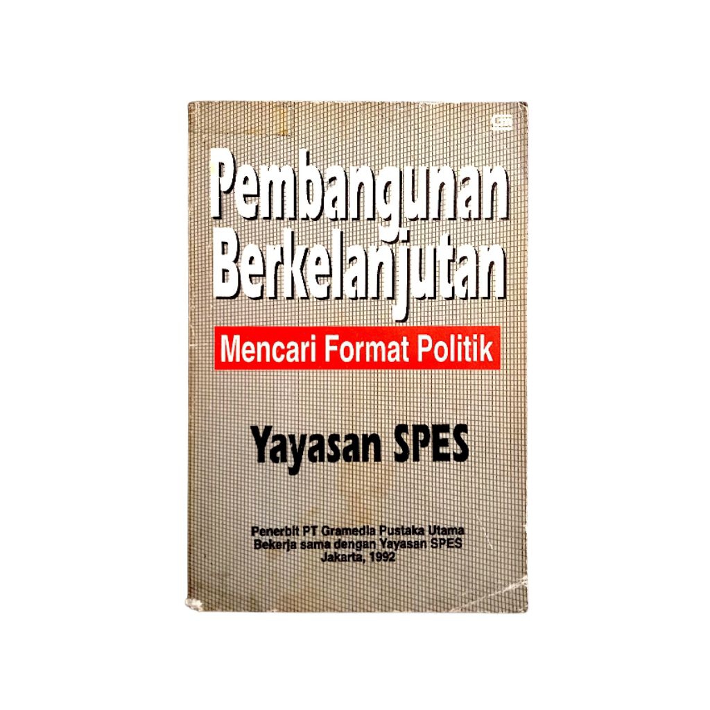 Pembangunan Berkelanjutan; Mencari Format PolitikPENULIS: Soedjatmoko, Ignas Kleden, Emil Salim, Sar