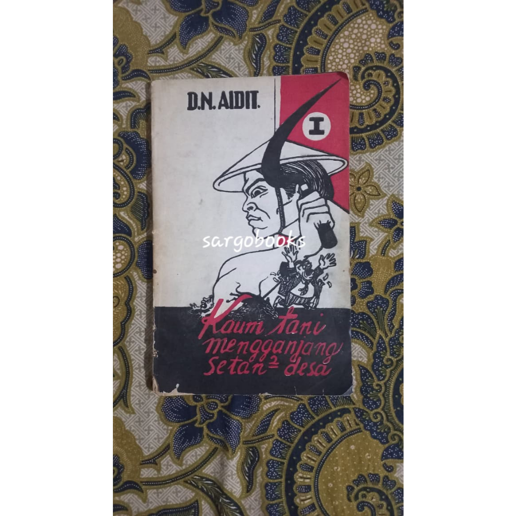 D.N. AIDIT - Kaum Tani Mengganjang Setan - Setan Desa (Original)