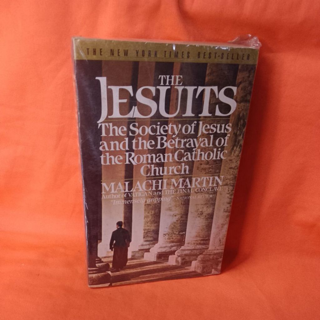 Buku THE NEW YORK TIMES BEST-SELLER
JESUITS

The Society of Jesus and the Betrayal of the Roman Cath