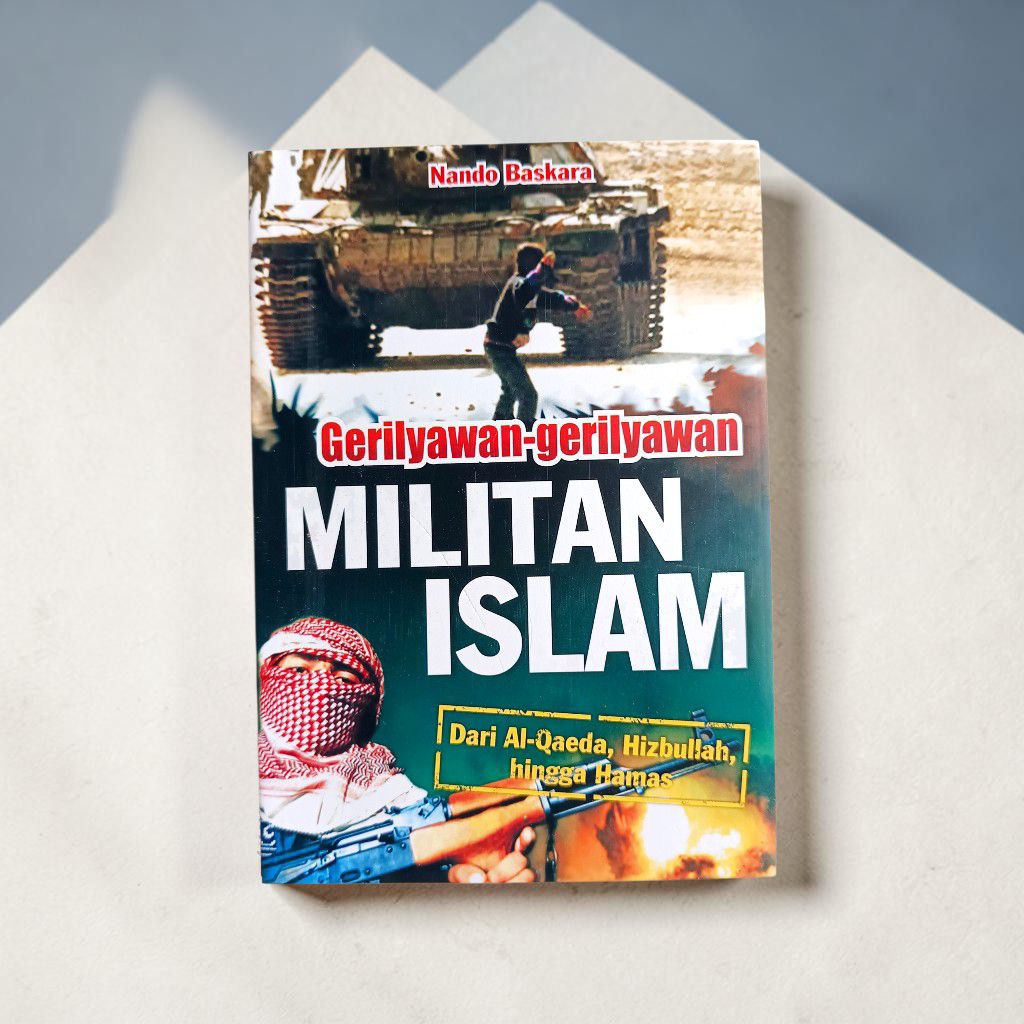 [ORIGINAL] BUKU BACAAN AGAMA // GERILYAWAN GERILYAWAN MILITAN ISLAM // NANDO BASKARA