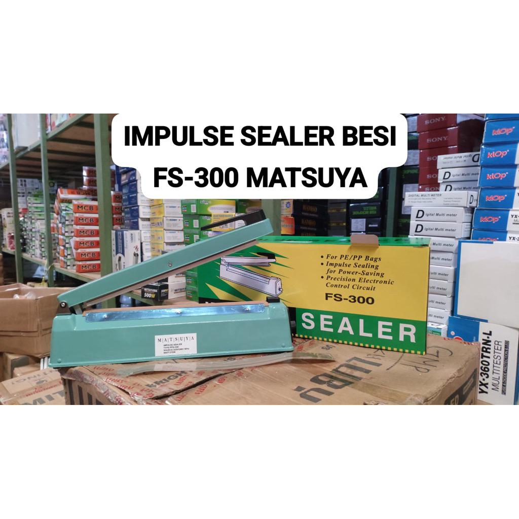 Impluse Sealer Besi FS-300 Matsuya/Impluse Sealer Besi FS- 200 Matsuya