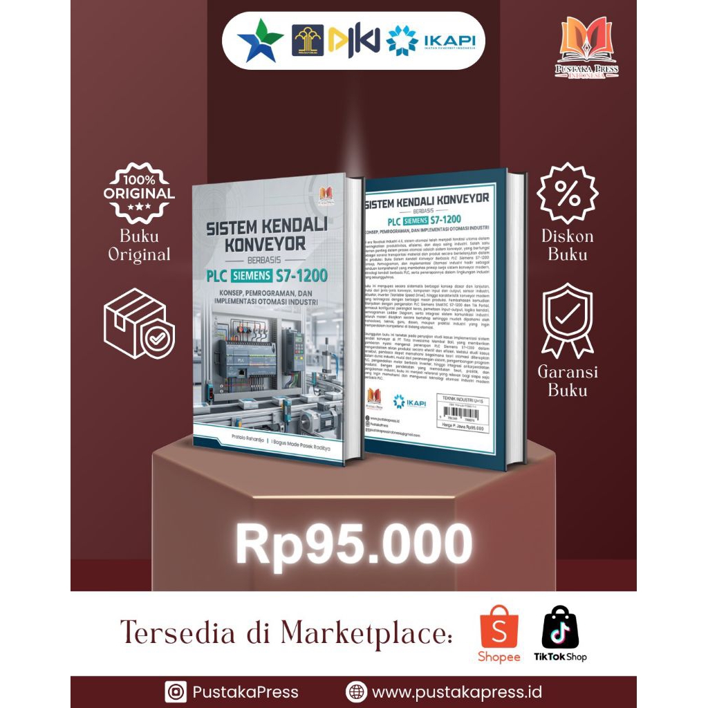 SISTEM KENDALI KONVEYOR BERBASIS PLC SIEMENS S7-1200: KONSEP, PEMROGRAMAN, DAN IMPLEMENTASI OTOMASI 