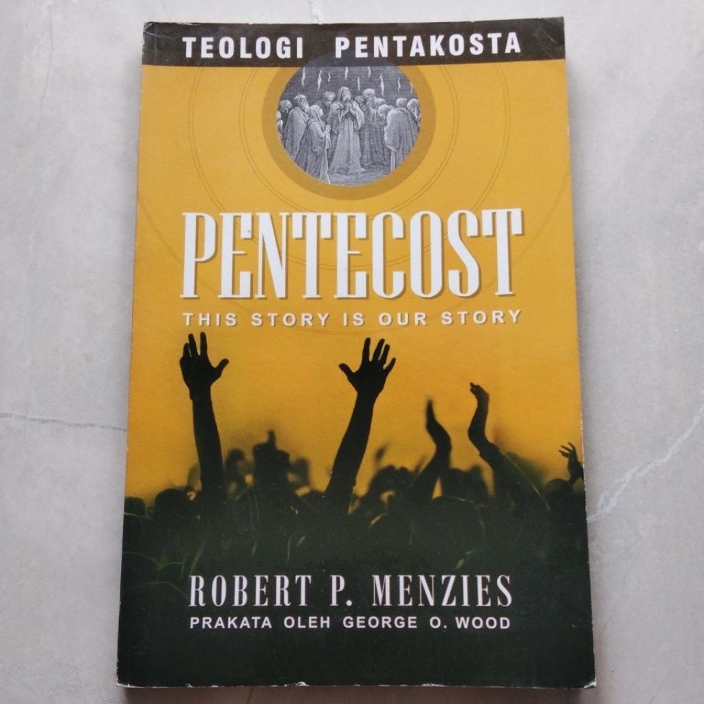Buku Pentecost This Story Is Our Story #Teologi Pentakosta ( ORI BEKAS )