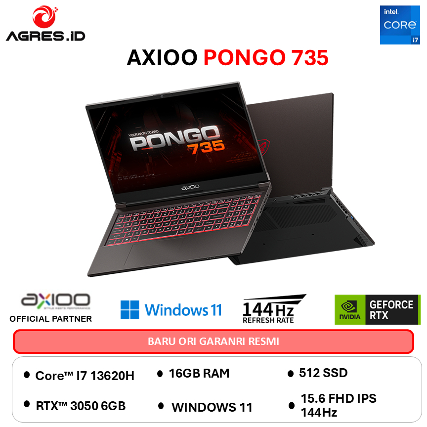 AXIOO PONGO 735 I7 13620H RTX3050 6GB/ 16GB 512GB W11+OFFICE PERMANEN 15.6FHD 144HZ IPS RGB 3Y GRY