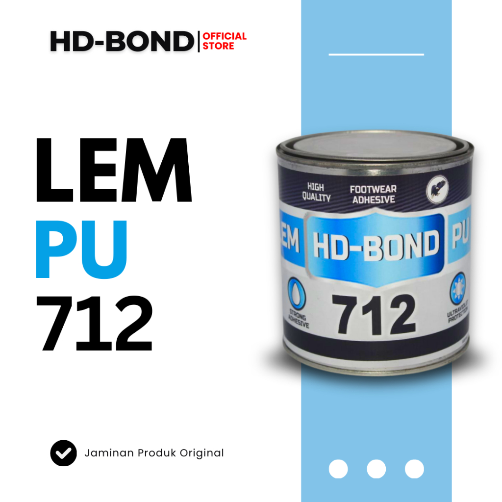 HD-BOND Lem PU 712 / Lem PU UV (Ultraviolet Tracker) / Lem Bening / Lem Press / Footwear Adhesive