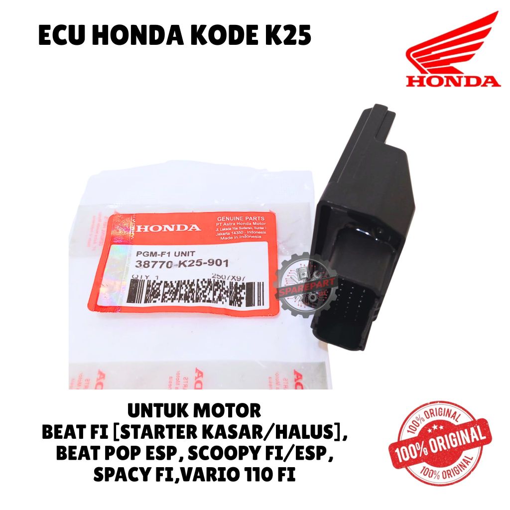 ECU ORIGINAL HONDA KODE K25, BEAT FI [STARTER KASAR/HALUS], BEAT POP ESP, SCOOPY FI/ESP, SPACY FI, V