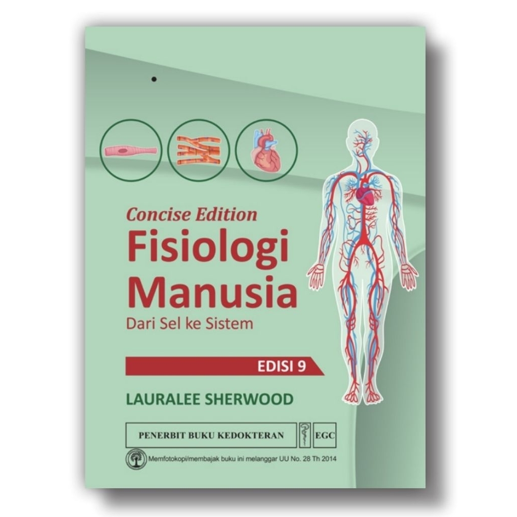 EGC Concise Edition Fisiologi Manusia dari Sel ke Sistem Edisi 9 - Lauralee Sherwood