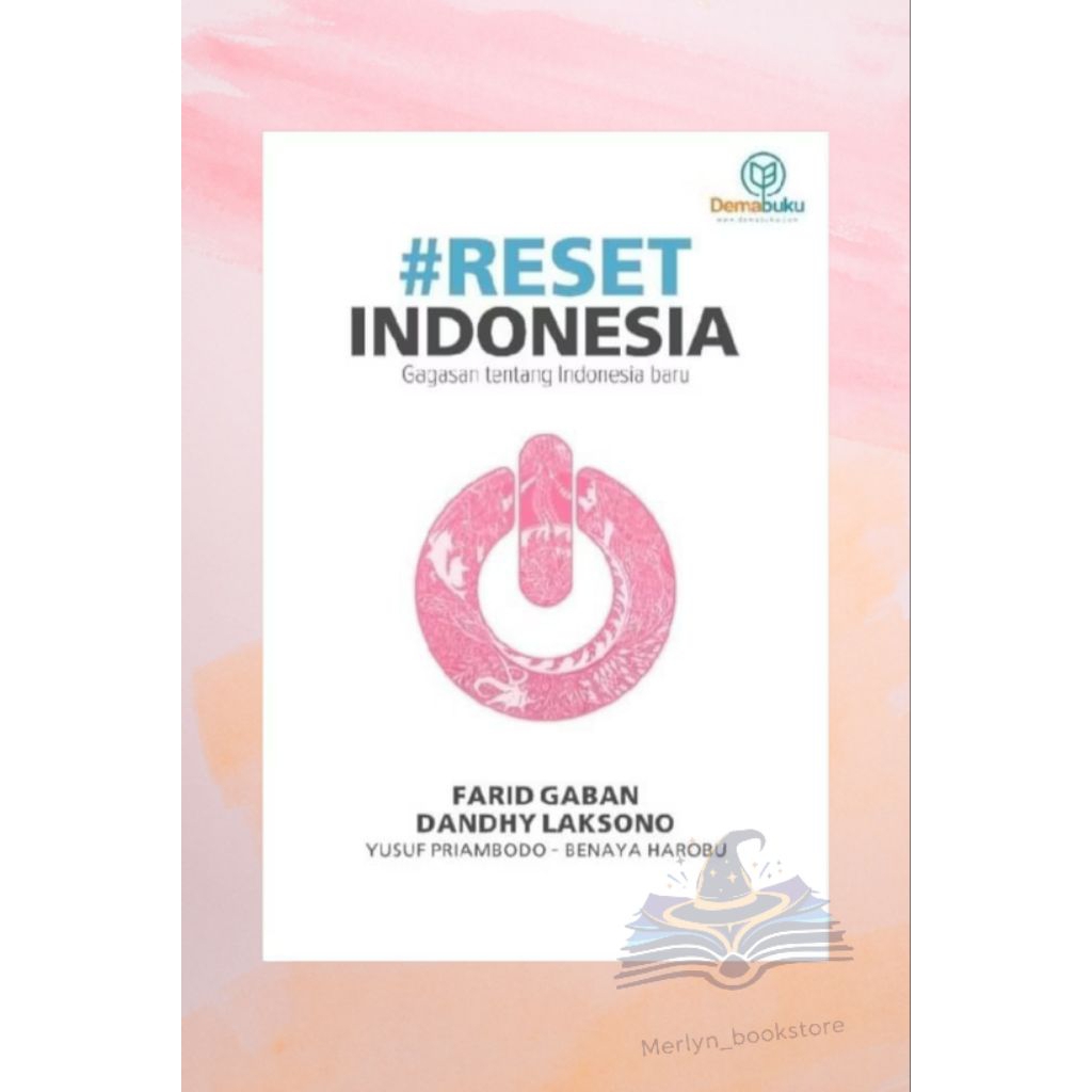BUKU RESET INDONESIA (GAGASAN TENTANG INDONESIA BARU)