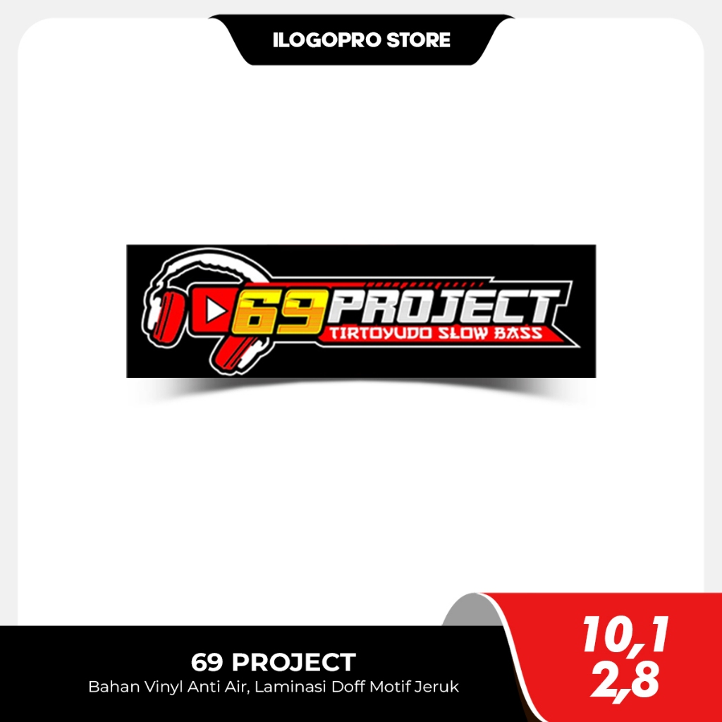 Stiker 69 Project Tirtoyudo Slow Bass - Bahan Vinyl Premium Anti Air Doff Motif Jeruk