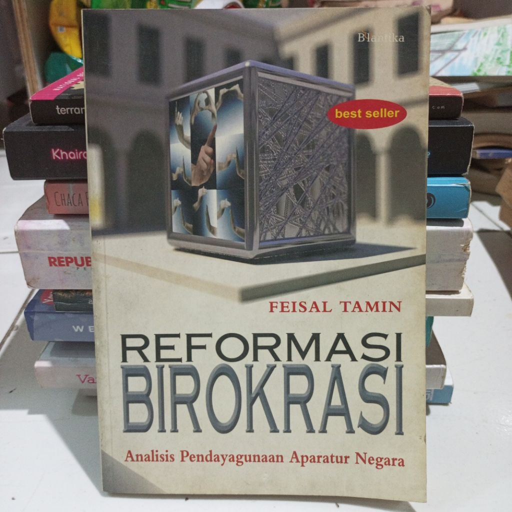 Buku Bekas Reformasi Birokrasi. Feisal Tamin