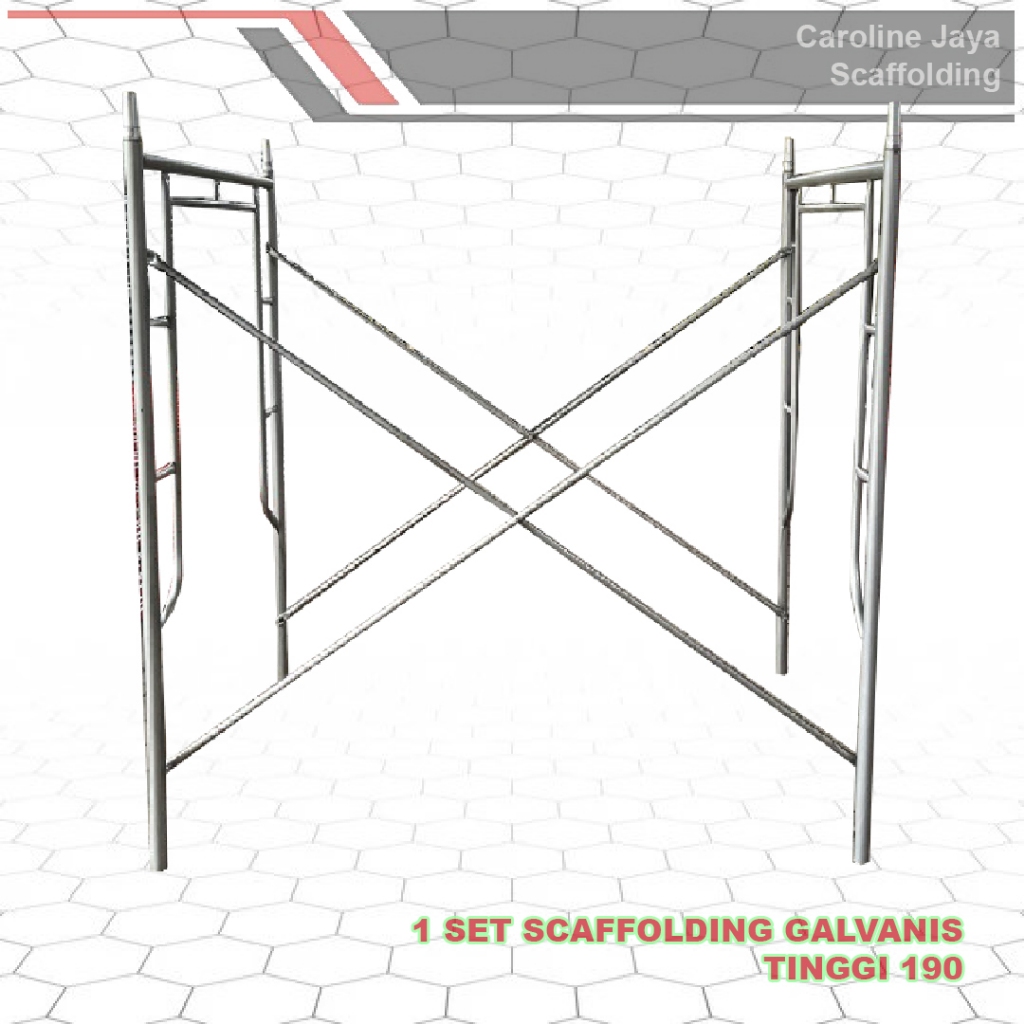 Steger - Scaffolding Bahan Galvanis Tinggi Main Frame 190 Caroline Jaya Scaffolding
