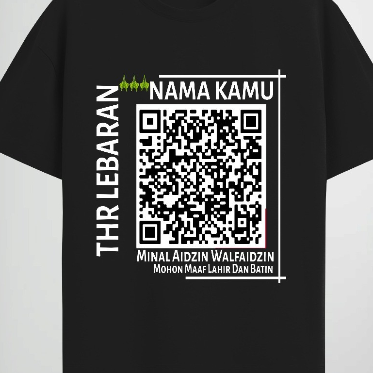 Kaos THR Lebaran - 2 - custom request QR Code THR LEBARAN - bisa tambah nama - tambah qr - kaos thr 