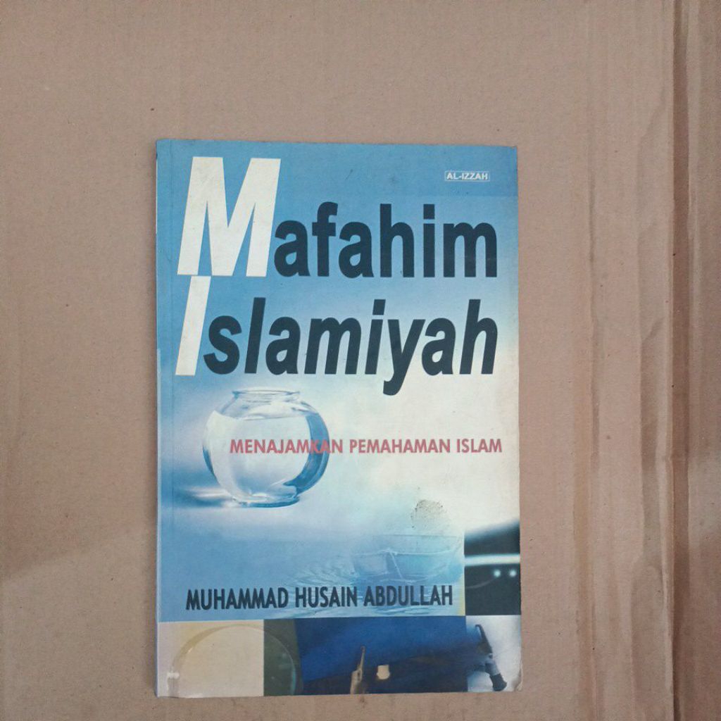 KITAB Mafahim Islamiyah Oleh MUHAMMAD HUSAIN ABDULLAH