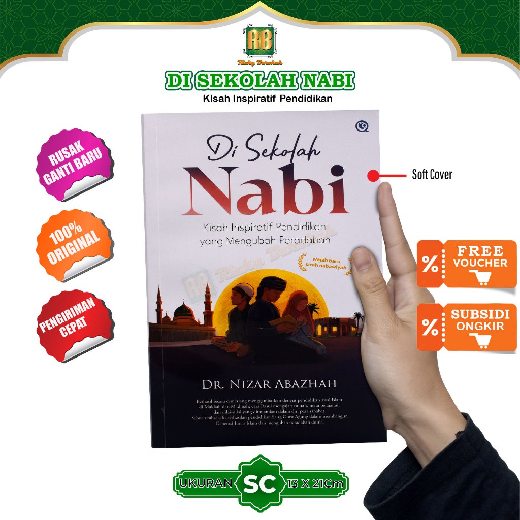 Di Sekolah Nabi Buku Motivasi Islami Cara Nabi Mendidik Umat Mengubah Peradaban Qaf Original