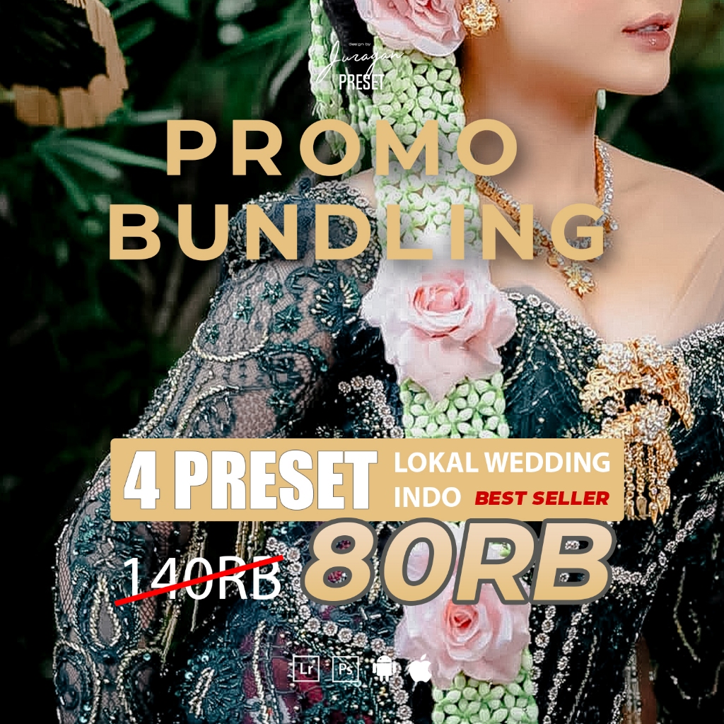PROMO Bundling: PRESET WEDDING LOKAL + Spesial Wisuda by JuraganPreset - Lightroom Mobile & PC