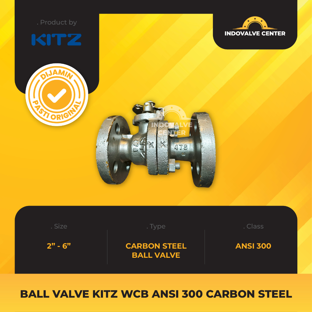 BALL VALVE KITZ WCB 3” INCH - 6” INCH FLANGE ANSI 300 ORIGINAL