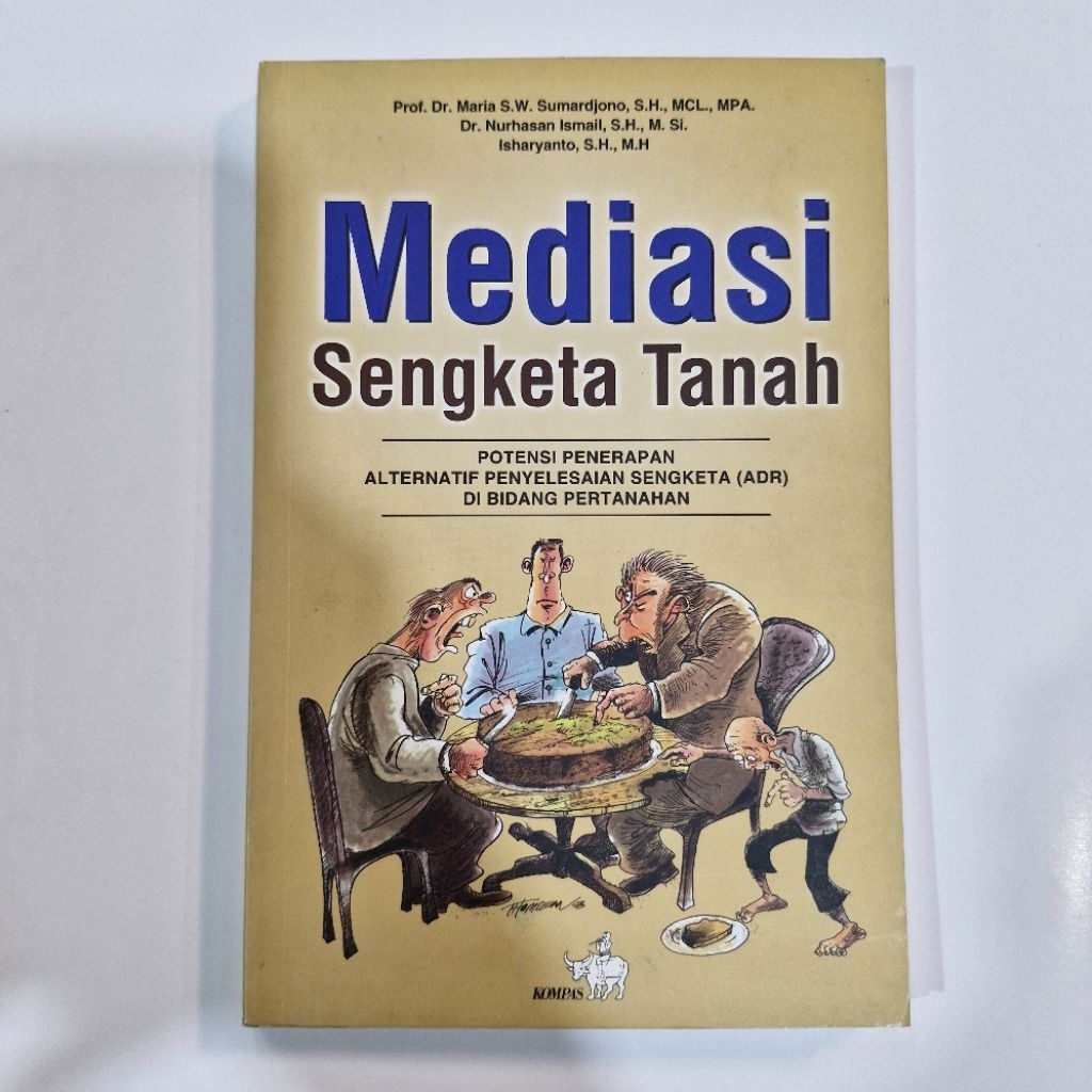 Buku MEDIASI SENGKETA TANAH. Prof. Dr. Maria S.W. Sumardjono. SH