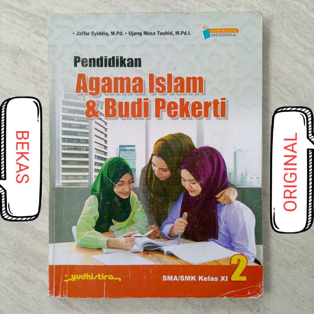 ( BUKU BEKAS ) ( ORIGINAL ) Pendidikan Agama Islam dan Budi Pekerti Kelas 11 XI 2 II SMA MA SMK Pene