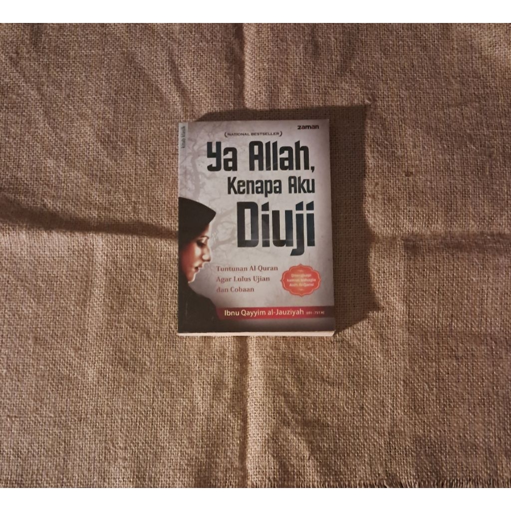 YA ALLAH, KENAPA AKU DIUJI - IBNU QAYYIM AL JAUZIYAH