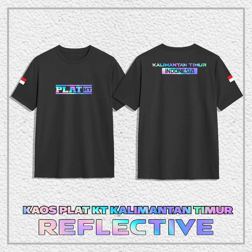Kaos Baju PLAT KT KALIMANTAN TIMUR "REFLEKTIF MENYALA" || Kaos Distro PLAT KT KALIMANTAN TIMUR Combe