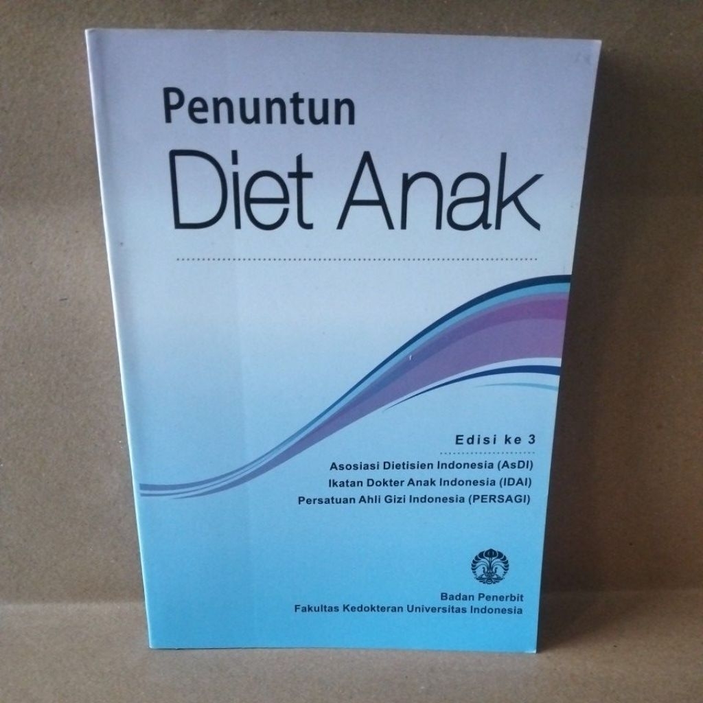 Penuntun Diet Anak edisi ke 3 oleh AsDI, IDAI, PERSAGI