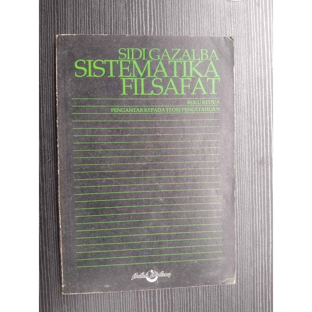 Sistematika Filsafat Pengantar kepada dunia Filsafat - Sidi Gazalba
