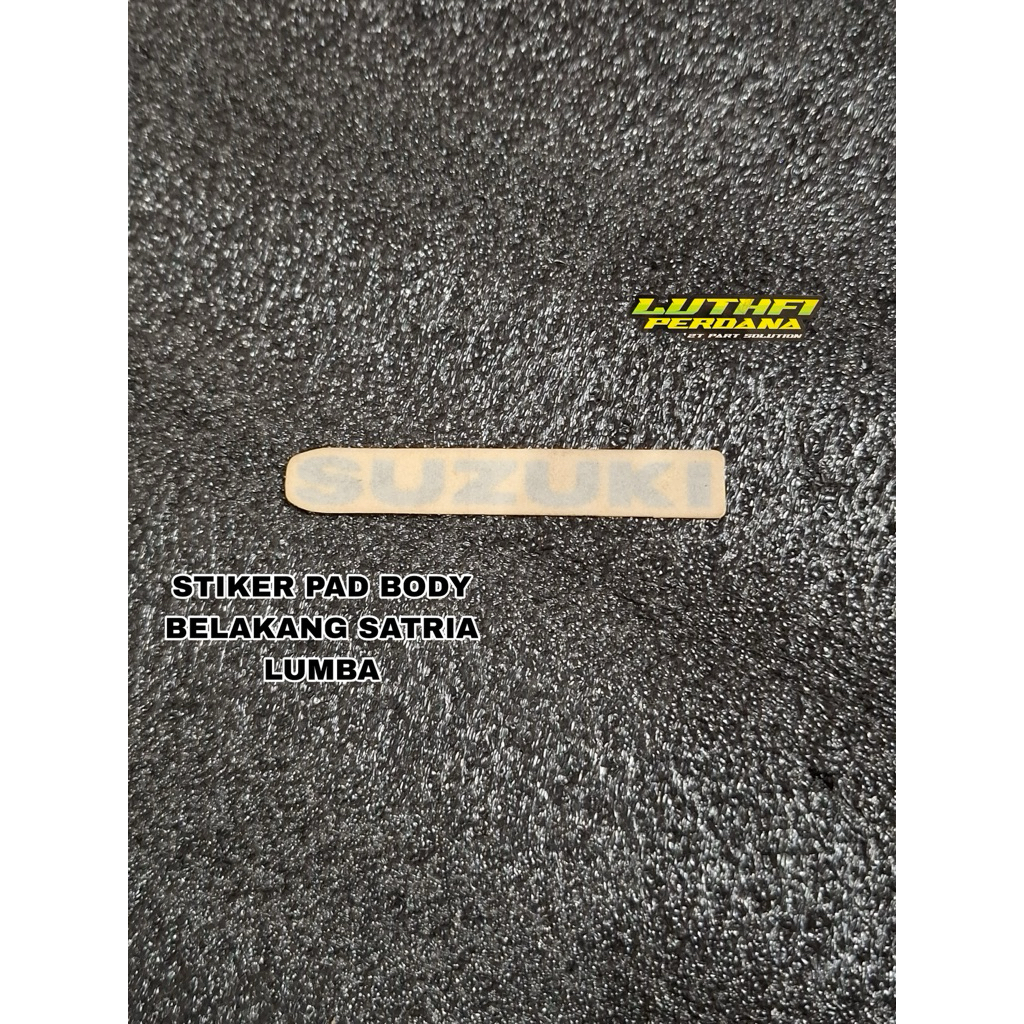 STIKER PAD BODY BELAKANG SATRIA LUMBA