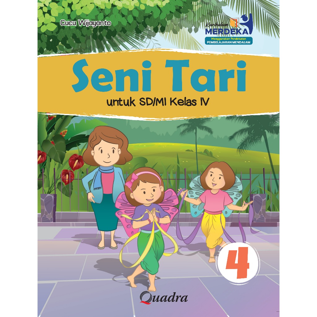SENI TARI SD KELAS.4 [QUADRA]