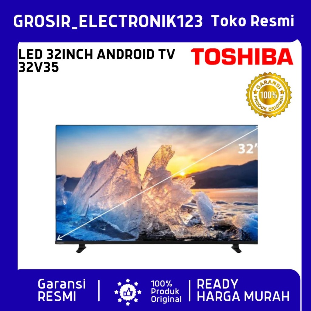 TOSHIBA 32 INCH LED TV 32V35KP ANDROID TV