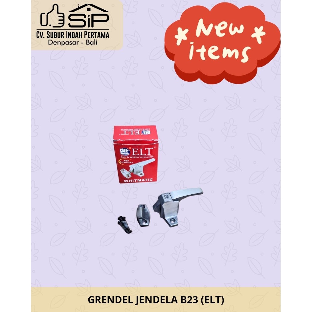 GRENDEL JENDELA B23(ELT)GRENDEL UNTUK JENDELA