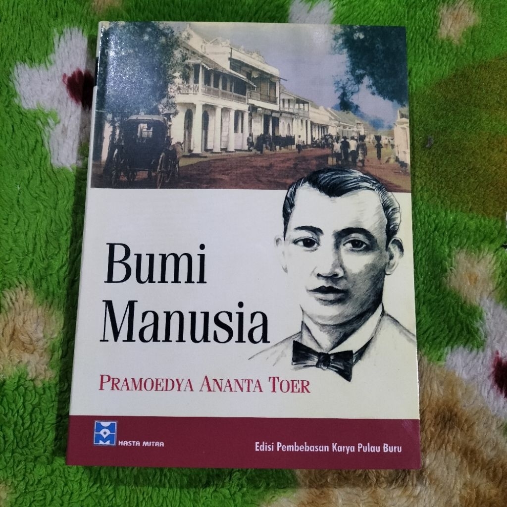 NOVEL SASTRA BUMI MANUSIA PRAMOEDYA ANANTA TOER