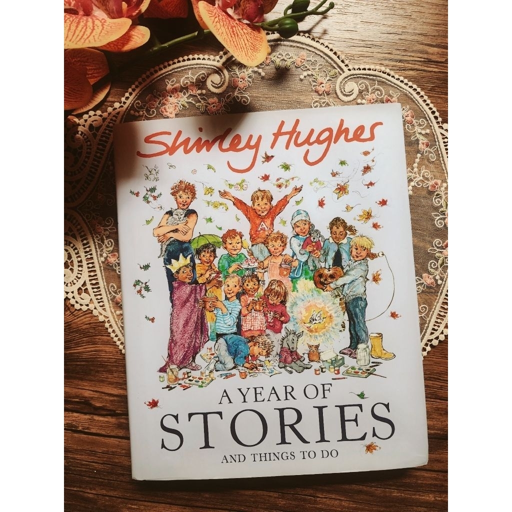 A Year of Stories and Things to Do by Shirley Hughes
