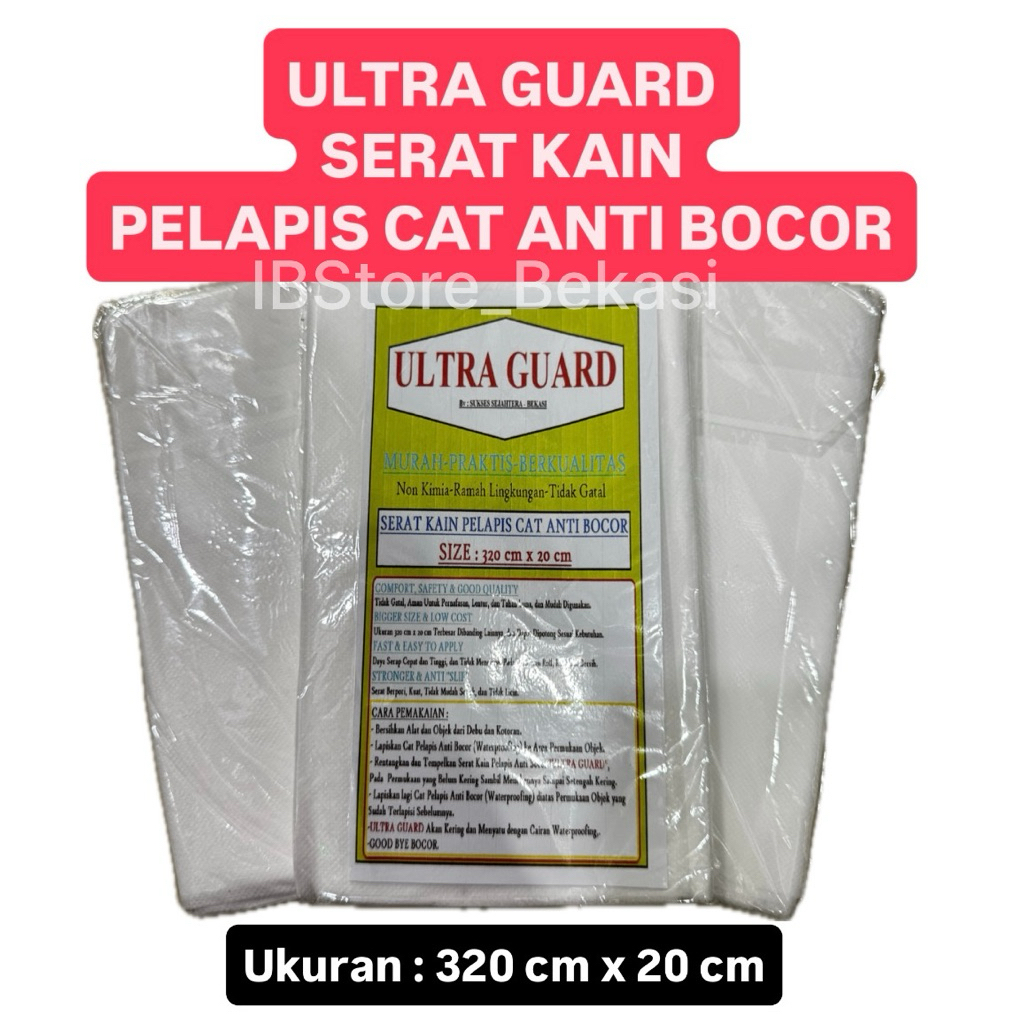 SERAT TISU ULTRA GUARD WATERPROOFING ANTI BOCOR PREMIUM 320 x 20 cm