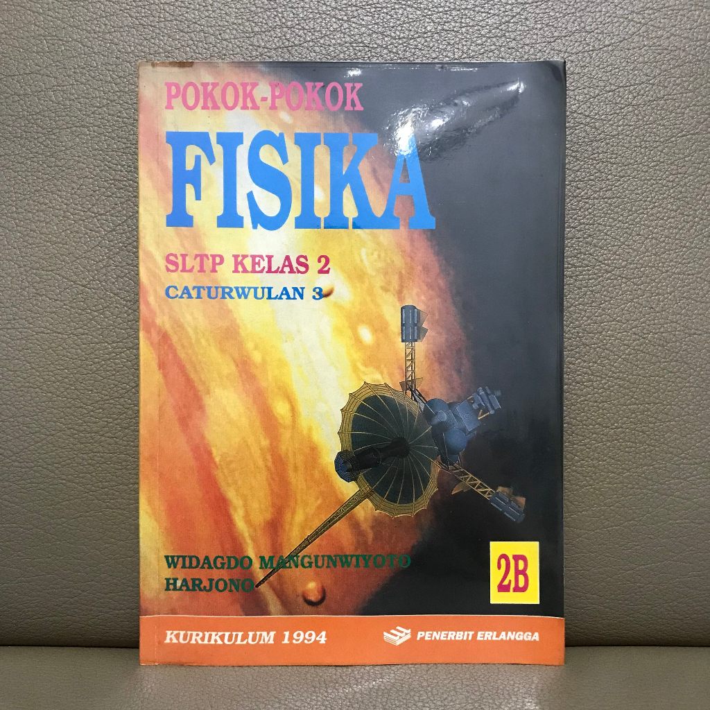 Preloved Pokok-Pokok Fisika 2B Untuk SMP/SLTP/MTs Kelas VIII (8) Cawu 3 - Penerbit Erlangga