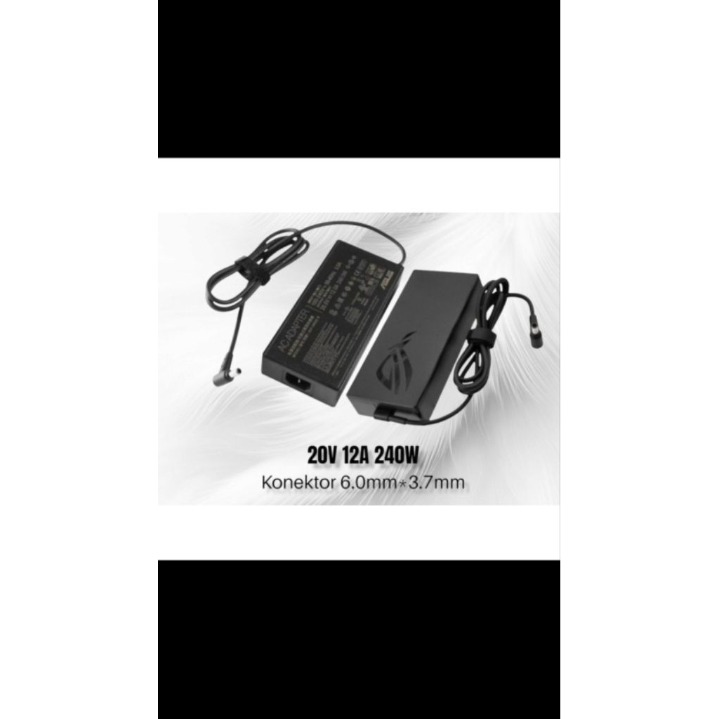Adaptor Charger Laptop Asus ROG 20V 12A 240 Watt (6.0*3.7)