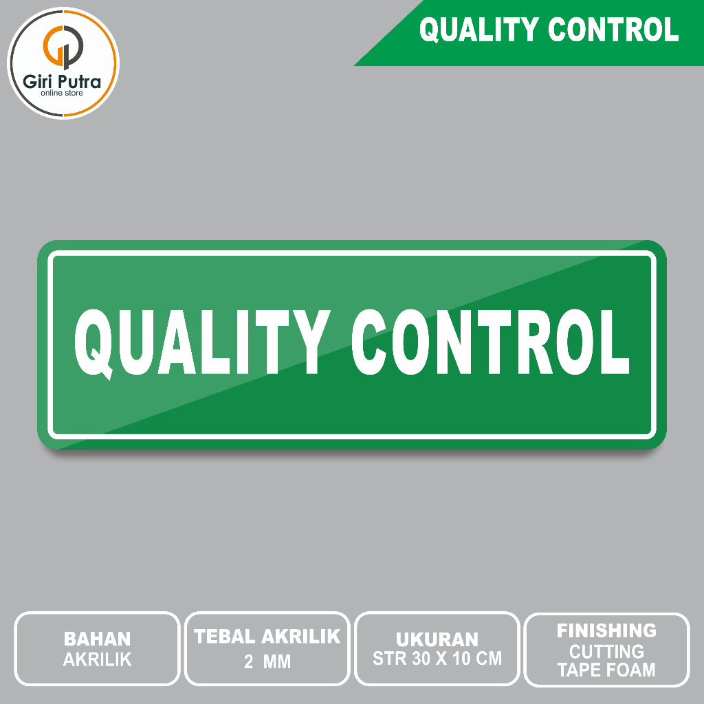 Quality Control / Papan Nama Ruang / Bahan Akrilik / Bahan Stiker