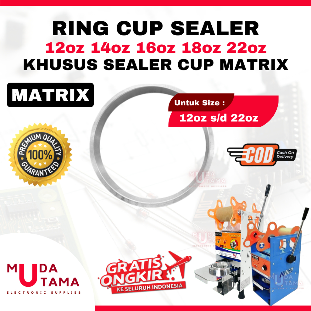 RING CUP SEALER MATRIX 12oz s/d 22oz FLAT CUP | RING SEALER CUP MATRIX | RING SEALER CUP MATRIX 12oz