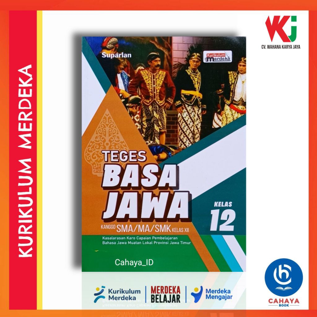 Buku Siswa Teges Basa Jawa Kelas 12 SMA/MA Kurikulum Merdeka - Buku Bahasa Jawa Kurikulum Merdeka Un