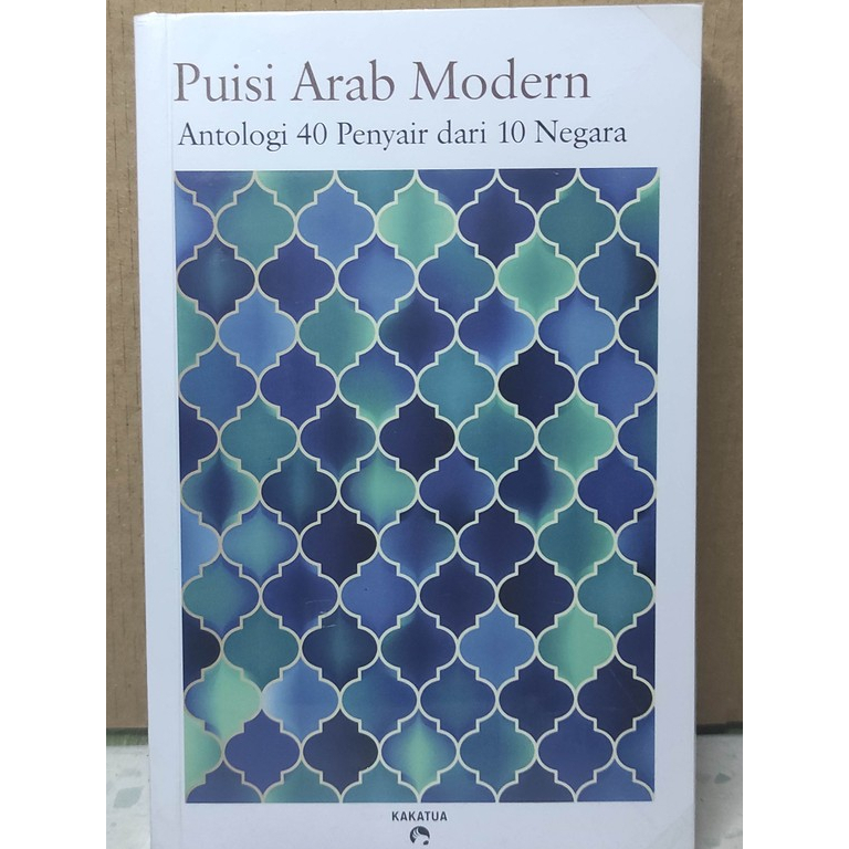Buku Puisi Arab Modern Antologi 40 Penyair dari 10 Negara - Buku Preloved Original Kakatua - Buku Mu