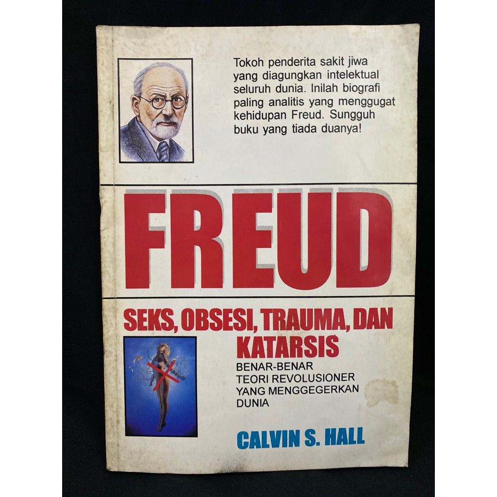 Buku Original FREUD SEKS, OBSESI,TRAUMA,DAN KATARSIS - CALVIN S. HALL