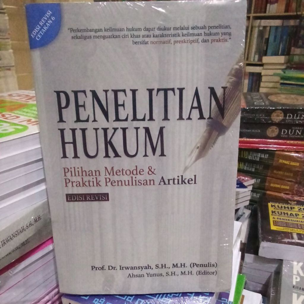 PENELITIAN HUKUM, Pilihan Metode & Praktik Penulisan Artikel