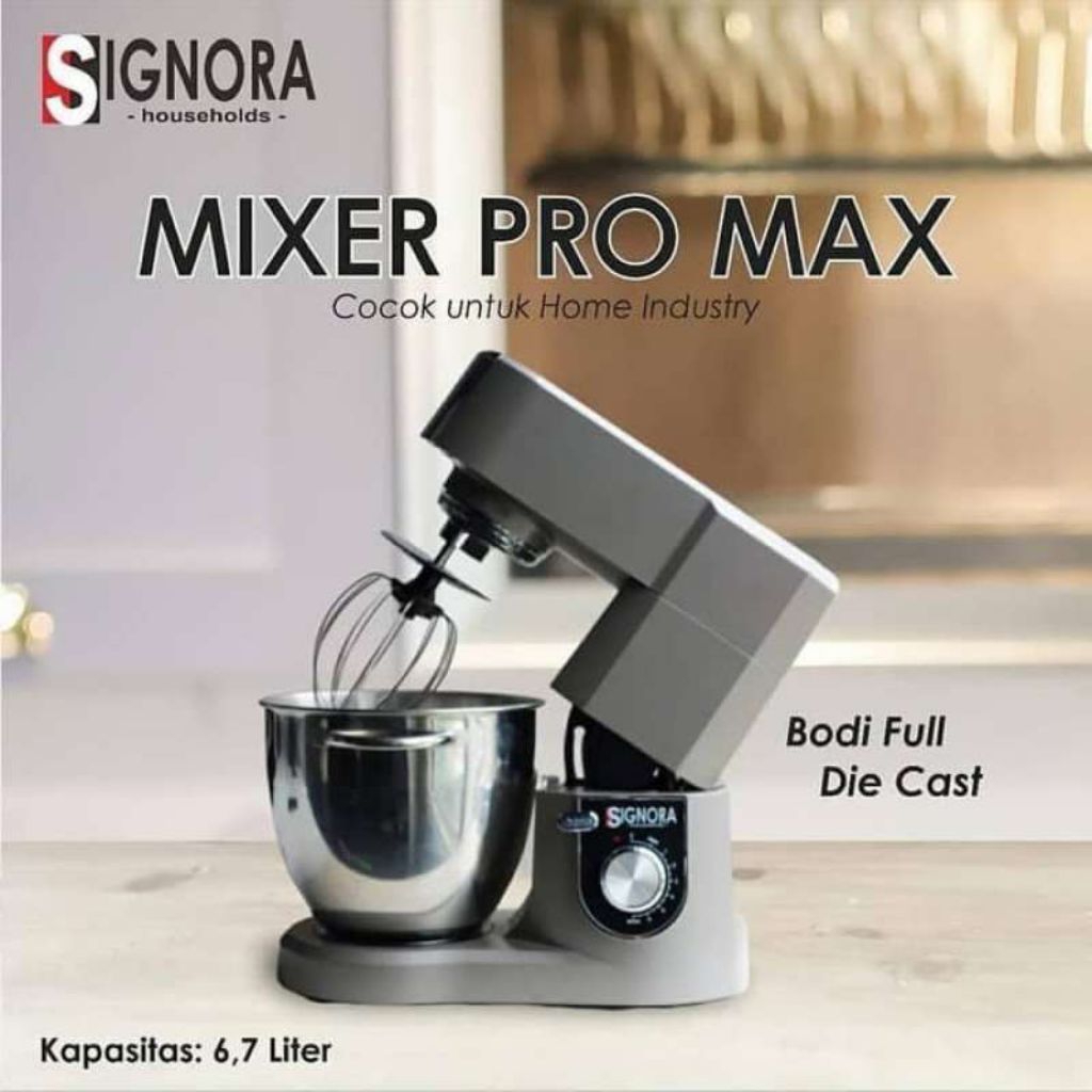 SIGNORA PRO MAX - Mixer Premium Stainless Cocok Buat Usaha Bakery