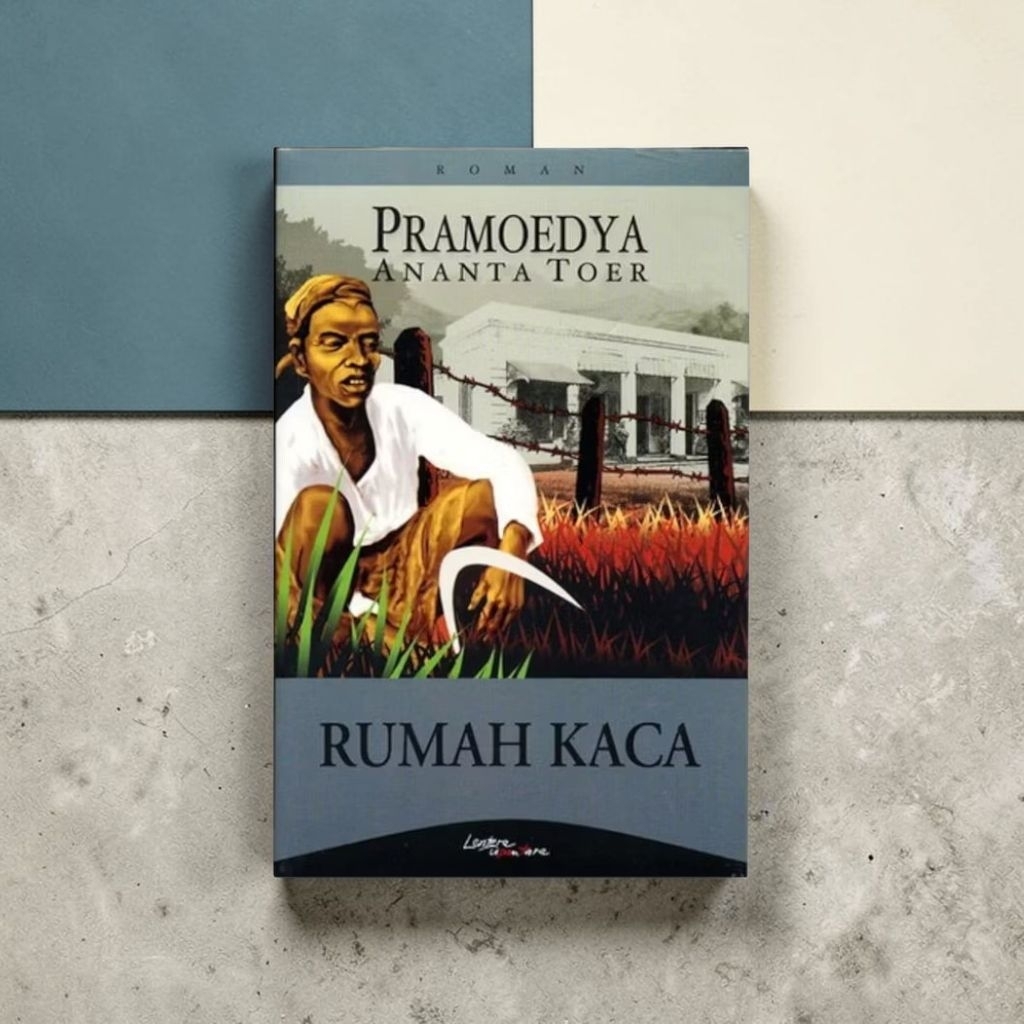 buku novel PRAMOEDYA ANANTA TOER_ rumah kaca