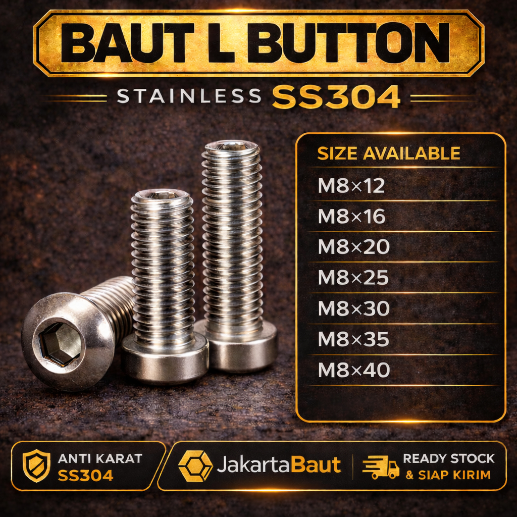 Button L M8X25 / Baut L Button 8X25 / M8 X 25 / 8 X 25 - Socket Button Screw Stainless SS304