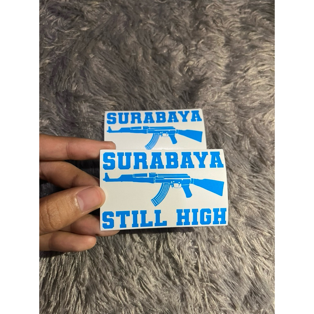 Stiker Surabaya Still High