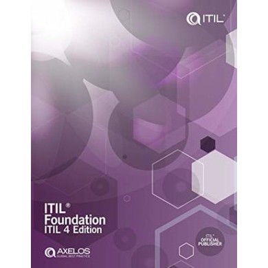 ITIL Foundation: ITIL 4 Edition (Itil 4 Foundation). Axelos