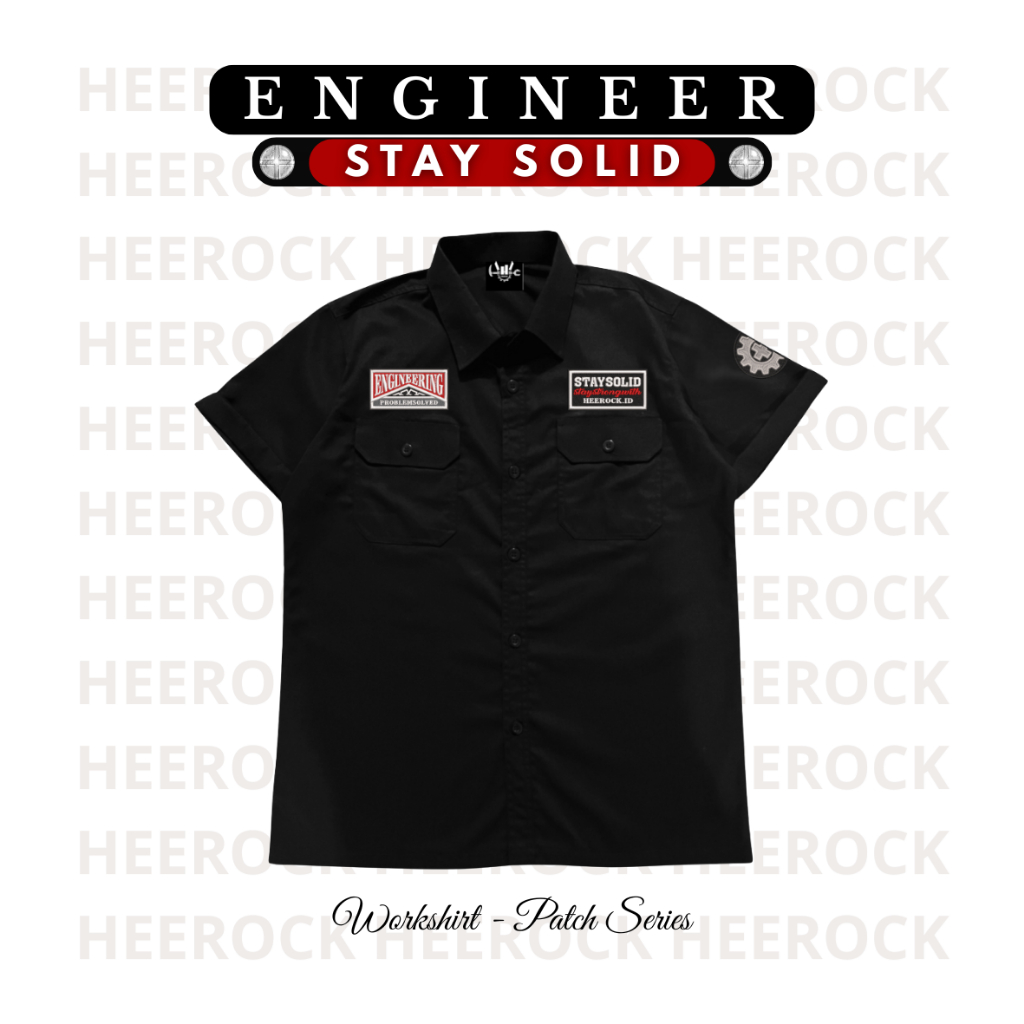 Heerock.id Workshirt - Engineering - STAY SOLID - Patch Series