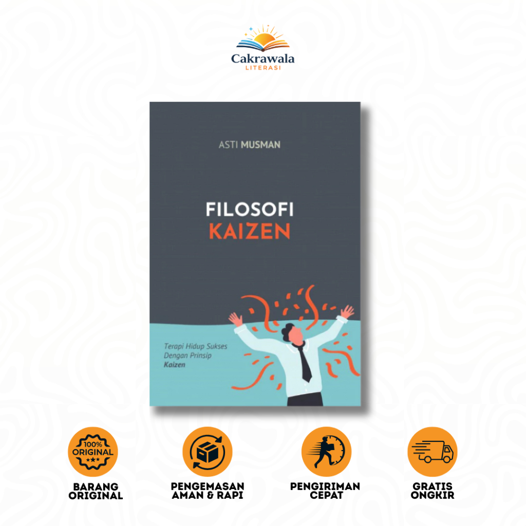 Buku Filosofi Kaizen: Terapi Hidup Sukses Dengan Prinsip Kaizen - Anak Hebat Indonesia